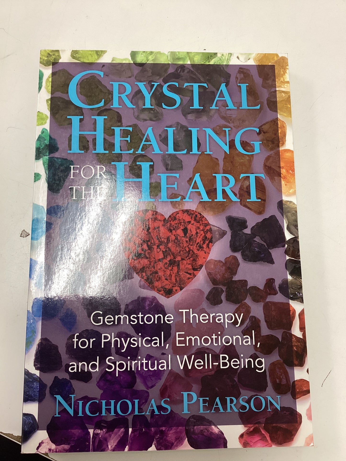 Crystal Healing for the Heart