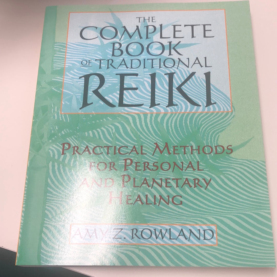 Reiki The Complete Book of Traditional Reiki
