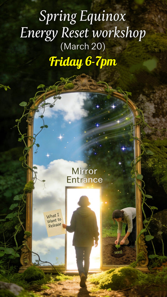 Spring Equinox Energy Reset Ceremony ( March 20 )
 Tickets