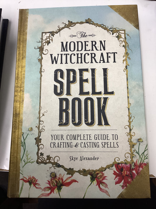 The Modern Witchcraft Spell Book